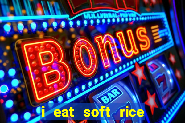 i eat soft rice in another world pt br cap 1